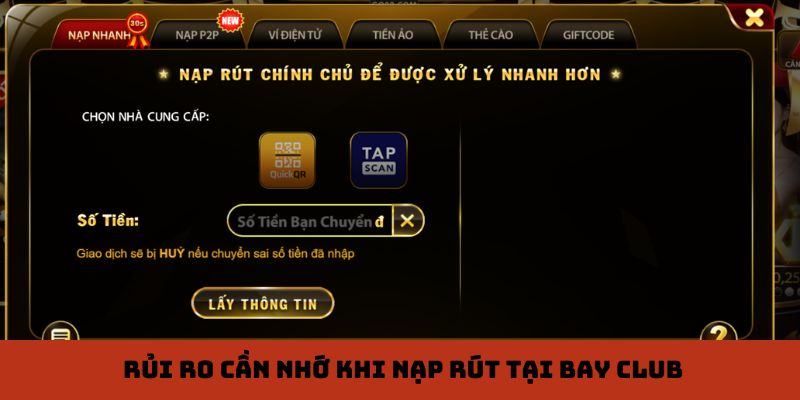 Rủi ro cần nhớ khi nạp rút tại Bay Club