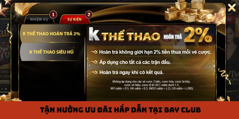 Tận hưởng ưu đãi hấp dẫn tại Bay Club