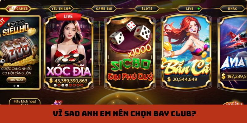 Vì sao anh em nên chọn Bay Club?
